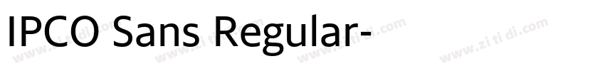 IPCO Sans Regular字体转换 IPCO Sans Regular字体转换